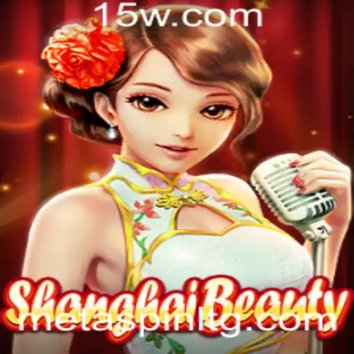 Descubra o Fascinante Universo de ShanghaiBeauty com c999bet